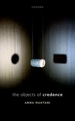 The Objects of Credence (Predmety dôvery) - The Objects of Credence