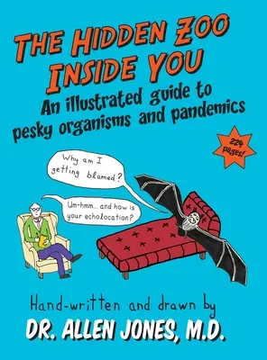 Skrytá ZOO vo vás: Ilustrovaný sprievodca otravnými organizmami a pandémiami - The Hidden Zoo Inside You: An illustrated guide to pesky organisms and pandemics