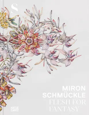 Miron Schmckle: Telo pre fantáziu - Miron Schmckle: Flesh for Fantasy