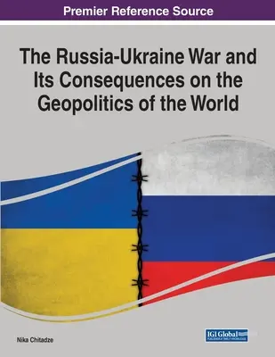 Rusko-ukrajinská vojna a jej dôsledky na geopolitiku sveta - The Russia-Ukraine War and Its Consequences on the Geopolitics of the World