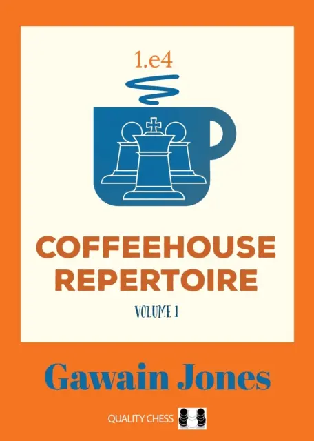 Kaviareň Repertoár 1.e4 1. diel - Coffeehouse Repertoire 1.e4 Volume 1