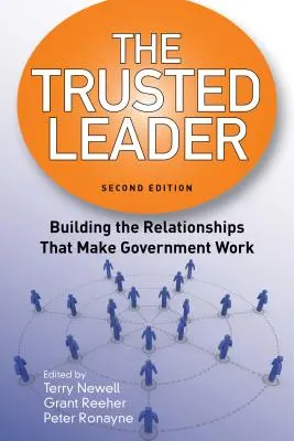 Dôveryhodný líder: Budovanie vzťahov, vďaka ktorým vláda funguje - The Trusted Leader: Building the Relationships That Make Government Work