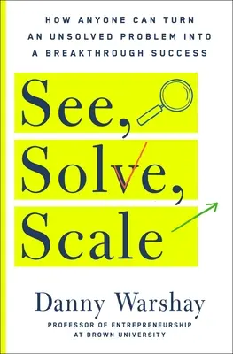 Vidieť, vyriešiť, rozšíriť - See, Solve, Scale
