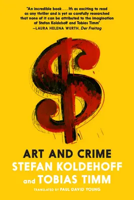 Umenie a zločin: Boj proti lúpežníkom, falšovateľom a podvodníkom vo svete umenia s vysokými stávkami - Art & Crime: The Fight Against Looters, Forgers, and Fraudsters in the High-Stakes Art World