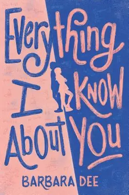 Všetko, čo o tebe viem - Everything I Know about You