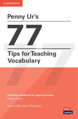77 tipov Penny Ur na vyučovanie slovnej zásoby - Penny Ur's 77 Tips for Teaching Vocabulary