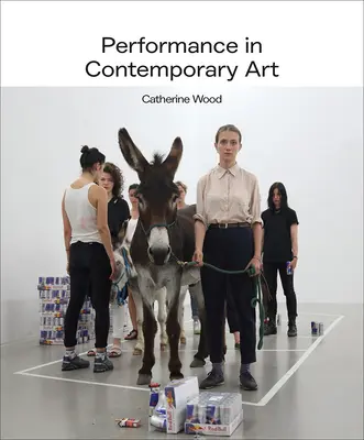 Performance v súčasnom umení - Performance in Contemporary Art