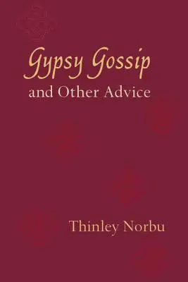 Cigánske klebety a iné rady - Gypsy Gossip and Other Advice