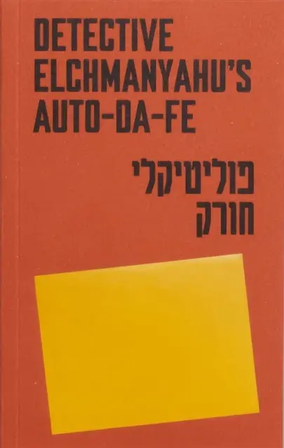 Auto-da-fe detektíva Elchmanyahu - Detective Elchmanyahu's auto-da-fe