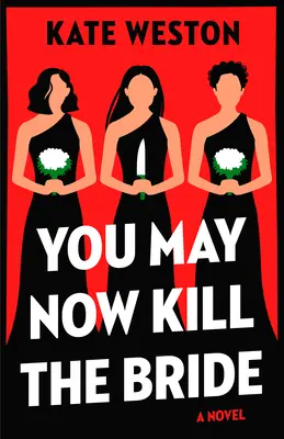 Teraz môžeš zabiť nevestu - You May Now Kill the Bride