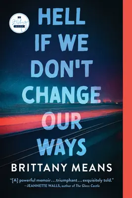 Peklo, ak nezmeníme svoje spôsoby: A Memoir - Hell If We Don't Change Our Ways: A Memoir