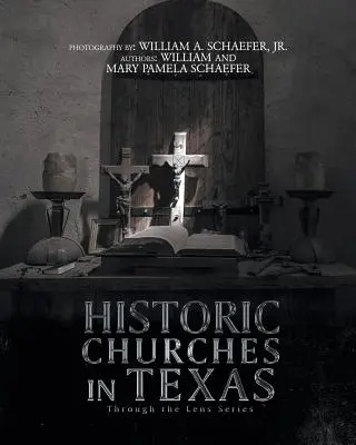Historické kostoly v Texase: Cez objektív - Historic Churches in Texas: Through the Lens Series