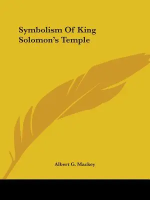 Symbolika chrámu kráľa Šalamúna - Symbolism Of King Solomon's Temple