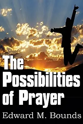 Možnosti modlitby - The Possibilities of Prayer