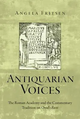 Antikvariátne hlasy: Rímska akadémia a tradícia komentárov k Ovidiovým Fasti - Antiquarian Voices: The Roman Academy and the Commentary Tradition on Ovid's Fasti
