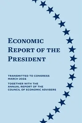 Ekonomická správa prezidenta 2024 - Economic Report of the President 2024