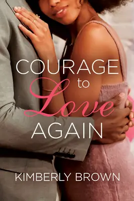 Odvaha znovu milovať - Courage to Love Again