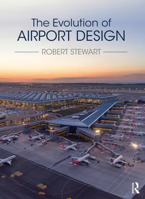 Vývoj dizajnu letísk - The Evolution of Airport Design