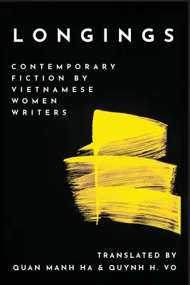 Túžby: Súčasná beletria vietnamských spisovateliek - Longings: Contemporary Fiction by Vietnamese Women Writers