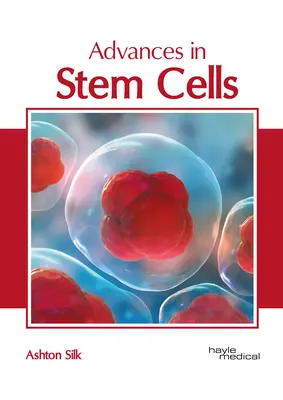 Pokroky v oblasti kmeňových buniek - Advances in Stem Cells