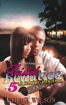 Twisted Beautiee 5: Erotický triler - Twisted Beautiee 5: An Erotic Thriller