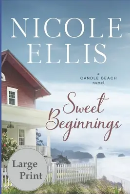 Sladké začiatky: A Candle Beach Novel - Sweet Beginnings: A Candle Beach Novel