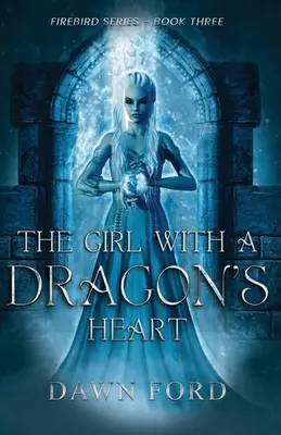 Dievča s dračím srdcom - The Girl with a Dragon's Heart