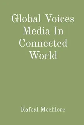 Global Voices Médiá v prepojenom svete - Global Voices Media In Connected World