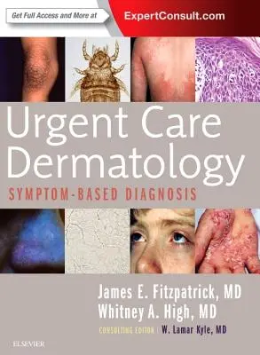 Urgentná dermatologická starostlivosť: Diagnostika na základe symptómov - Urgent Care Dermatology: Symptom-Based Diagnosis