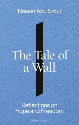 Príbeh o múre - The Tale of a Wall