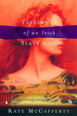 Svedectvo írskej otrokyne - Testimony of an Irish Slave Girl