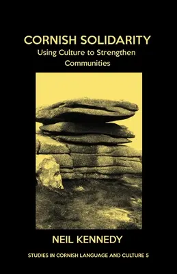 Cornish Solidarity: Využitie kultúry na posilnenie komunít - Cornish Solidarity: Using Culture to Strengthen Communities