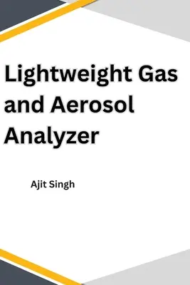 Ľahký analyzátor plynov a aerosólov - Lightweight Gas and Aerosol Analyzer