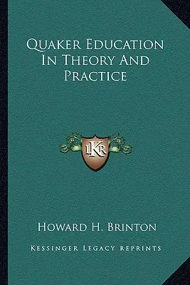 Vzdelávanie kvakerov v teórii a praxi - Quaker Education In Theory And Practice