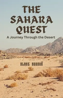 Hľadanie Sahary: Cesta púšťou - The Sahara Quest: A Journey Through the Desert
