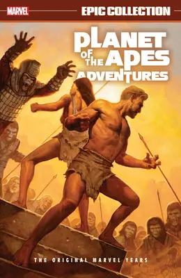 Epická zbierka dobrodružstiev planéty opíc: Pôvodné roky Marvelu - Planet of the Apes Adventures Epic Collection: The Original Marvel Years