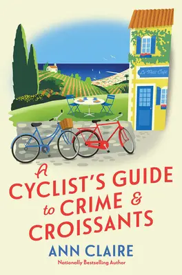 Cyklistov sprievodca zločinom a croissantmi - A Cyclist's Guide to Crime & Croissants