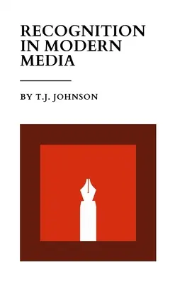 Rozpoznávanie v moderných médiách: Akademická esej - Recognition In Modern Media: An Academic Essay