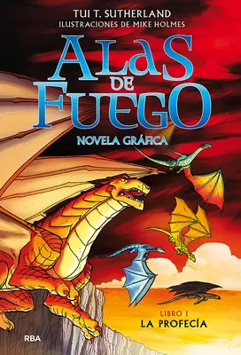 La Profeca (Novela Grfica) / The Dragonet Prophecy