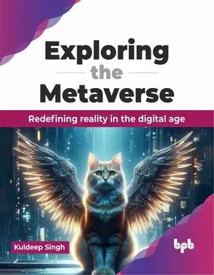 Skúmanie metaversa: Nové vymedzenie reality v digitálnom veku - Exploring the Metaverse: Redefining Reality in the Digital Age