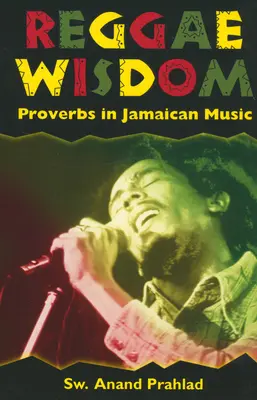 Múdrosť reggae: Príslovia v jamajskej hudbe - Reggae Wisdom: Proverbs in Jamaican Music