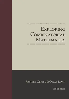 Skúmanie kombinatorickej matematiky - Exploring Combinatorial Mathematics