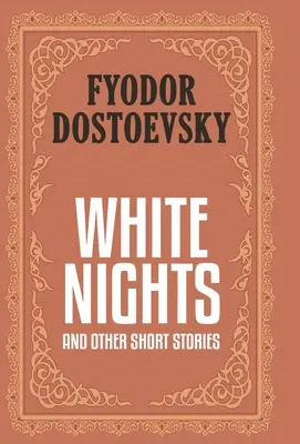 Biele noci a iné poviedky - White Nights and Other Short Stories