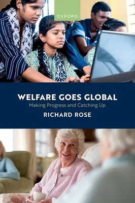 Sociálne zabezpečenie v celosvetovom meradle: pokrok a dobiehanie - Welfare Goes Global: Making Progress and Catching Up