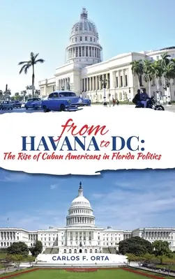 Z Havany do Washingtonu: Vzostup kubánskych Američanov v politike na Floride - From Havana to DC: The Rise of Cuban Americans in Florida Politics