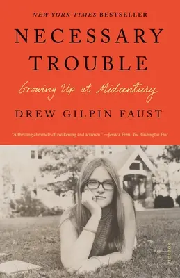 Nevyhnutné problémy: Dospievanie v polovici storočia - Necessary Trouble: Growing Up at Midcentury