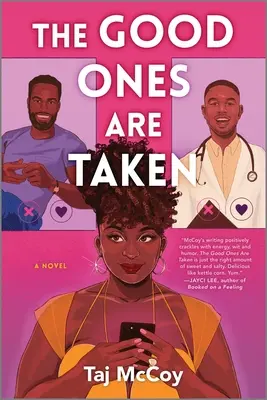Dobrí sú odvedení: A Romance Novel - The Good Ones Are Taken: A Romance Novel