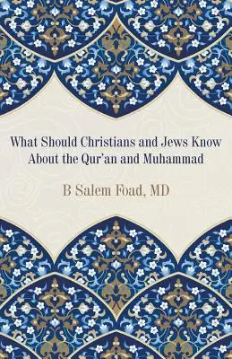 Čo by mali kresťania a židia vedieť o Koráne a Mohamedovi - What Should Christians and Jews Know About the Qur'an and Muhammad