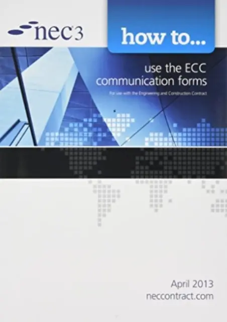 Balík zmlúv o inžinierskych a stavebných prácach NEC3: Súbor 6 kníh - NEC3 Engineering and Construction Contract Bundle: 6 Book Set