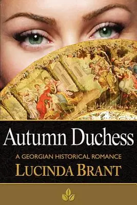 Jesenná vojvodkyňa: Georgiánsky historický román - Autumn Duchess: A Georgian Historical Romance